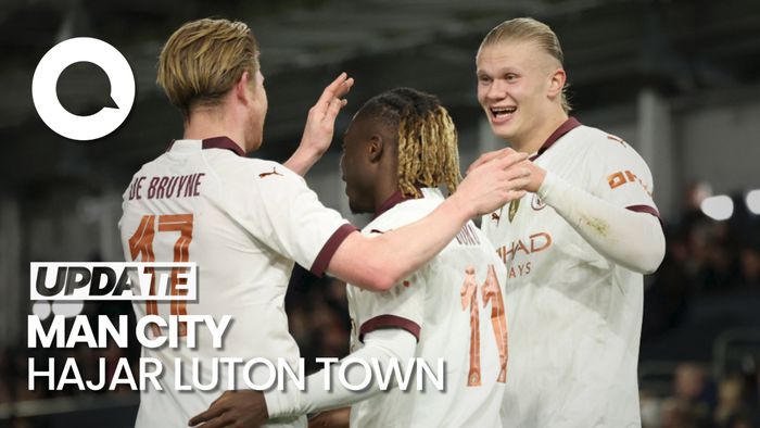 Haaland Borong 5 Gol, Man City Kalahkan Luton Town dan Lolos 8 Besar Piala FA