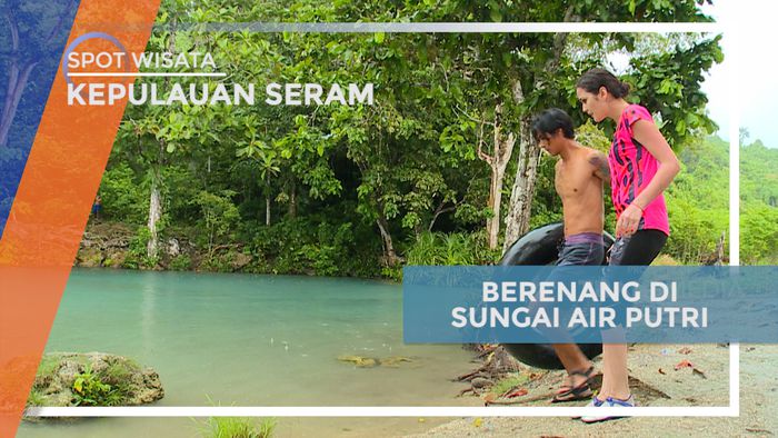 Mandi Hujan Sambil Berenang Seru di Sungai Air Putri, Kepulauan Seram