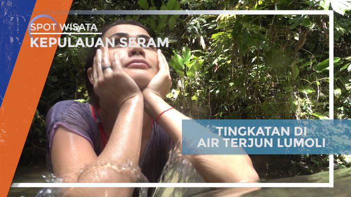 Mengeksplor Keunikan Tingkatan Air Terjun Lumoli, Kepulauan Seram