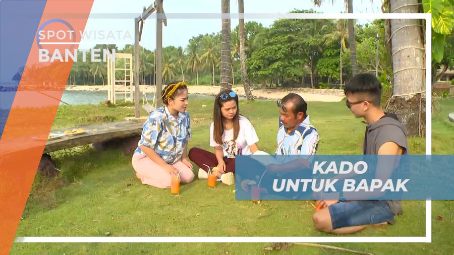 Kejutan Spesial Untuk Orang Tersayang, Banten