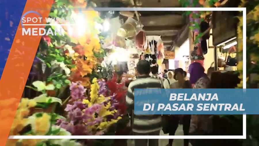 Pasar Sentral, Mengunjungi Pusat Perbelanjaan Terlengkap di Kota Medan