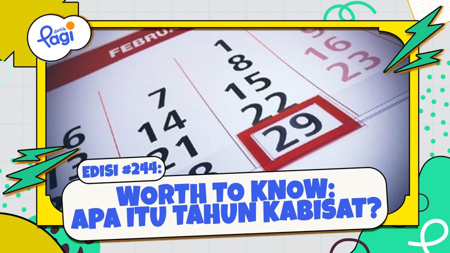 Worth To Know: Apa Itu Tahun Kabisat?
