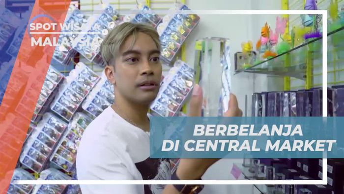 Berbelanja di Central Market, Pusat Perbelanjaan yang Ternama di Malaysia