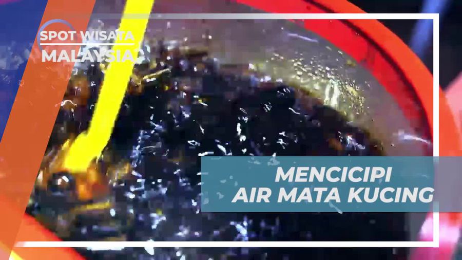 Mencicipi Air Mata Kucing, Minuman Berbahan Dasar Sari Buah Kelengkeng, Malaysia