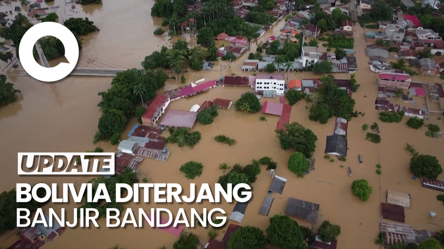 Melihat Dampak Banjir Bandang yang Menyapu Perkotaan di Bolivia