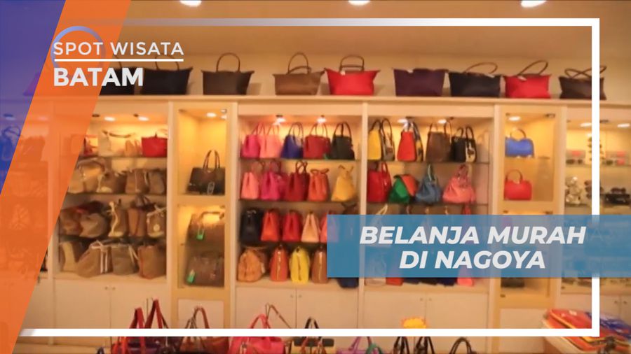 Berburu Barang-barang Impor Murah di Pusat Perbelanjaan Nagoya, Batam