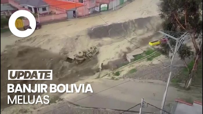 Potret Ganasnya Banjir di Bolivia, Terjang Permukiman-Seret Alat Berat