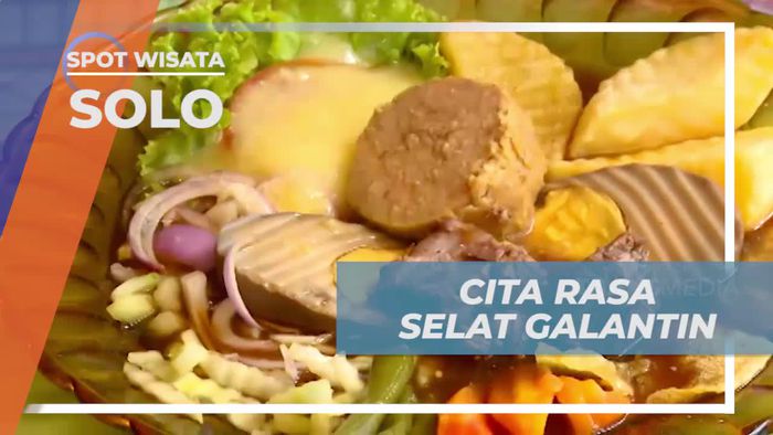 Menikmati Cita Rasa Lezat Selat Gelantin, Solo