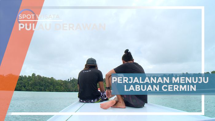 Membelah Lautan Naik Perahu Tradisional Menuju Labuan Cermin, Kalimantan Timur