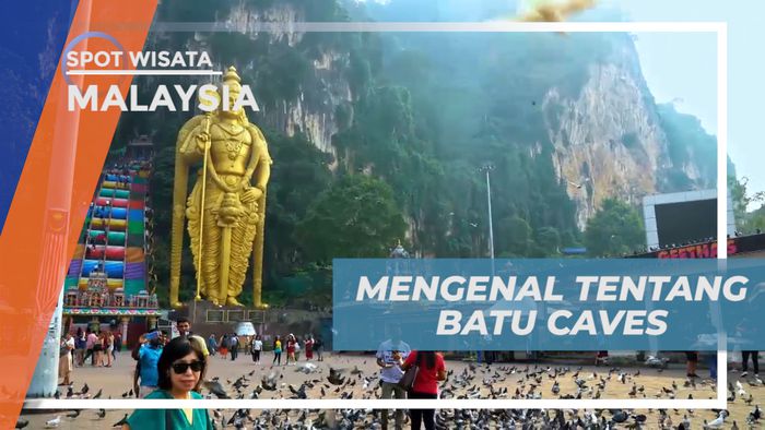 Batu Caves, Wisata Religi Umat Hindu dari Seluruh Dunia, Malaysia
