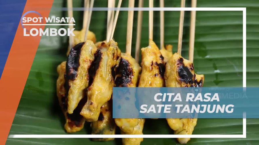 Menikmati Cita Rasa Lezat Sate Tanjung yang Kaya Akan Rasa Rempah, Lombok