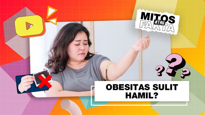 Mitos atau Fakta: Obesitas Berpotensi Sulit Hamil