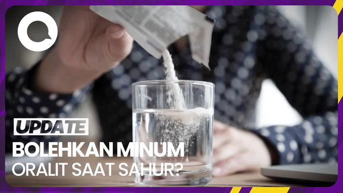 Bolehkan Minum Oralit Saat Sahur? Begini Penjelasannya