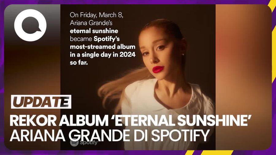 Album eternal sunshine Ariana Grande Pecahkan Rekor Streaming Spotify