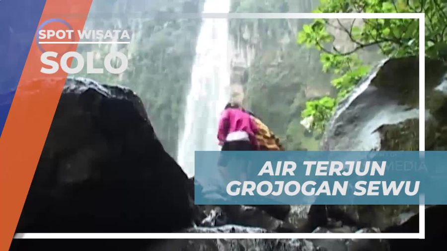Melihat Dagi Dekat Kemegahan Air Terjun Grojogan Sewu, Solo