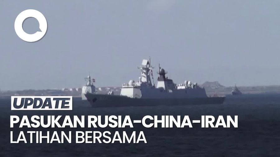 Momen Pasukan Rusia-China-Iran Latihan Militer Gabungan di Teluk Oman