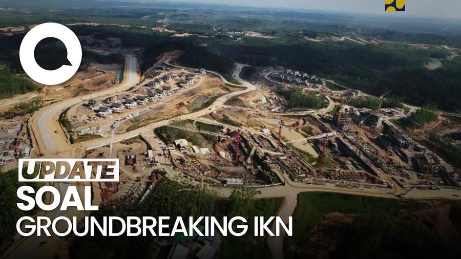 Kepala Otorita Sebut Ada 5 Groundbreaking di IKN Nilainya Rp 49,6 T
