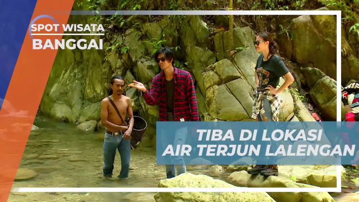 Sampai di Air Terjun Lalengan, Bertemu Warga Pencari Udang, Banggai