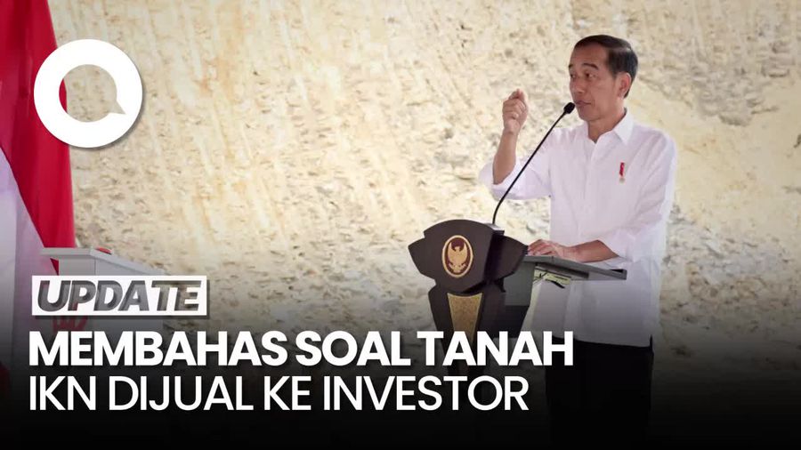 Jokowi Izinkan Tanah IKN Dijual ke Investor, Apa Kata Badan Otorita?