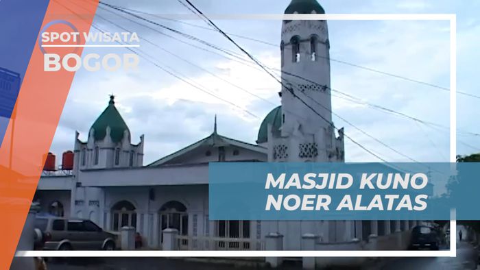 Masjid Noer Alatas, Masjid Tua yang Menyimpan Banyak Sejarah Penyebaran Islam di Dataran Sunda, Bogor