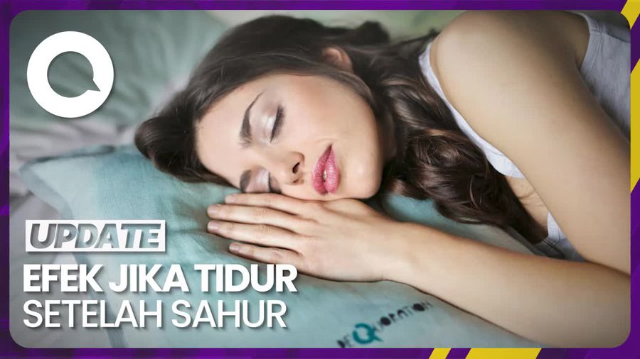Yang Terjadi Pada Tubuh Jika Tidur Setelah Makan Sahur