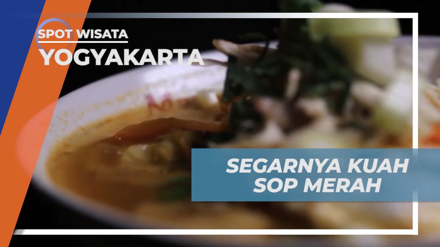 Lezatnya Kuah Kaldu Sop Merah Bercita Rasa Pedas yang Bikin Gobyos, Yogyakarta