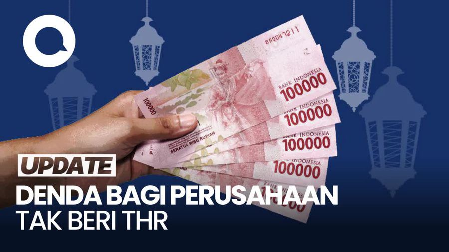 Awas! Perusahaan yang Tak Beri THR Bisa Kena Denda