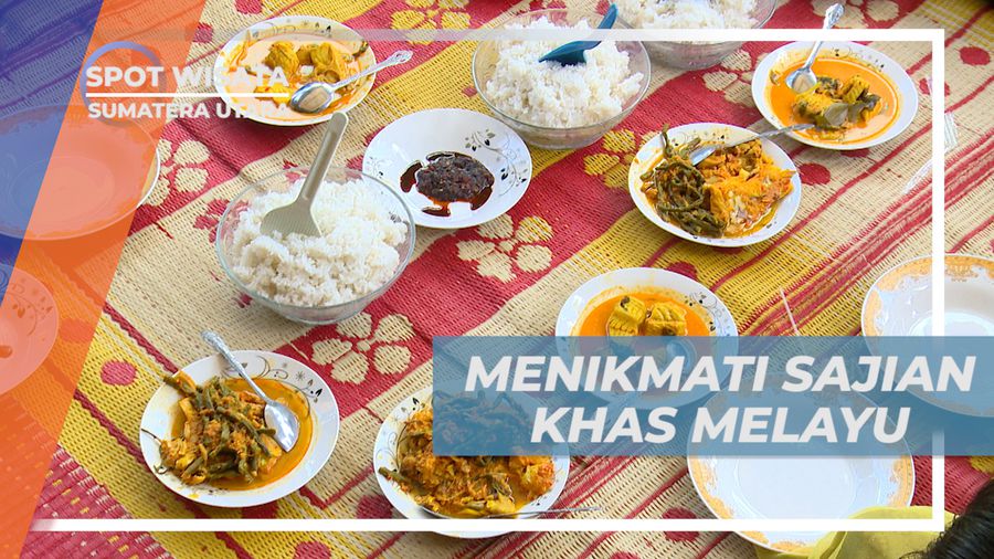 Menyantap Lezatnya Sajian Khas Melayu Bercita Rasa Kampung Lama, Sumatera Utara