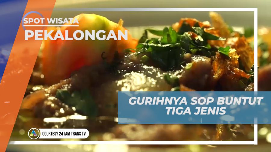 Gurih Nikmat Kuah Kaldu Sop Buntut Dengan Daging yang Super Lembut, Pekalongan
