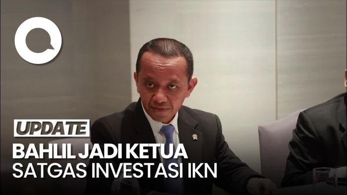 Bahlil Ditunjuk Jadi Ketua Satgas Investasi IKN