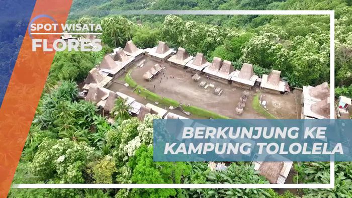 Berkunjung ke Tololela, Kampung yang Kaya Akan Budaya Flores