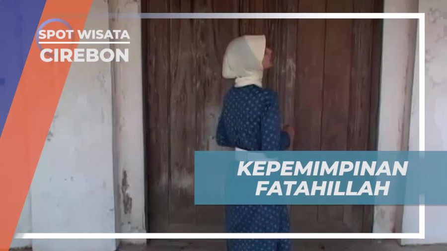 Kisah Diangkatnya Fatahillah Menjadi Sultan Cirebon Oleh Syekh Syarif Hidayatullah, Cirebon