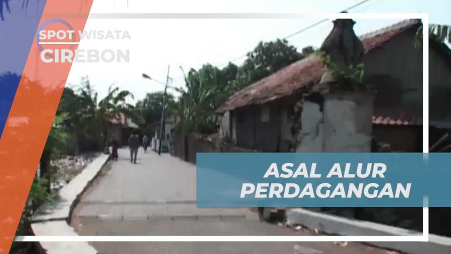 Mengenal Asal Alue Perdagangan di Lawang Sanga Cirebon