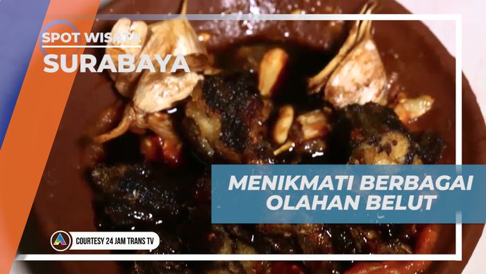 Menikmati Beragam Olahan Berbahan Dasar Belut yang Super Lezat, Surabaya