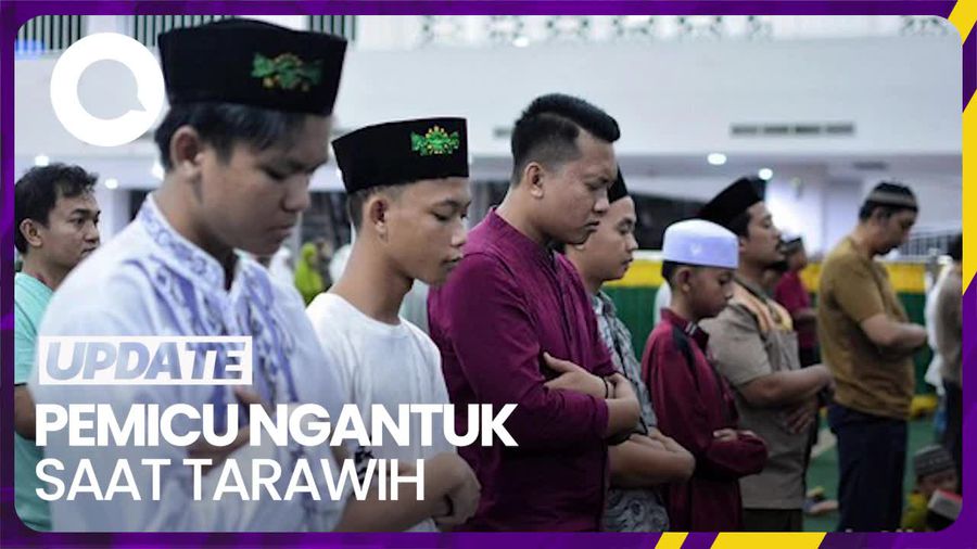 Pemicu Ngantuk Saat Salat Tarawih di Bulan Ramadan