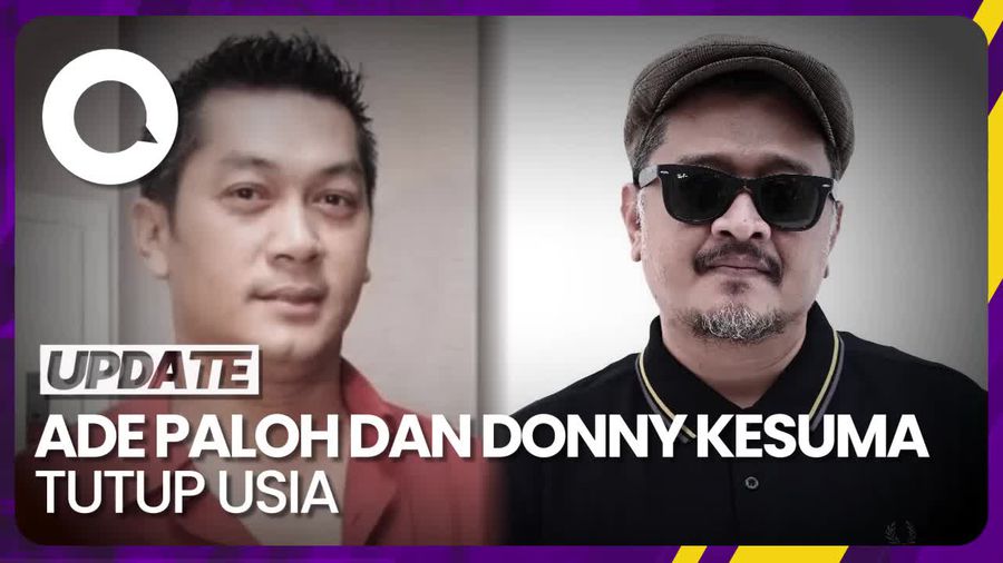 Duka Dunia Hiburan Tanah Air Kehilangan Ade Paloh-Donny Kesuma