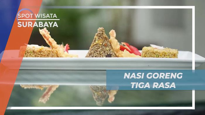 Mencicipi Sensasi Tiga Rasa Nasi Goreng di Penginapan Surabaya