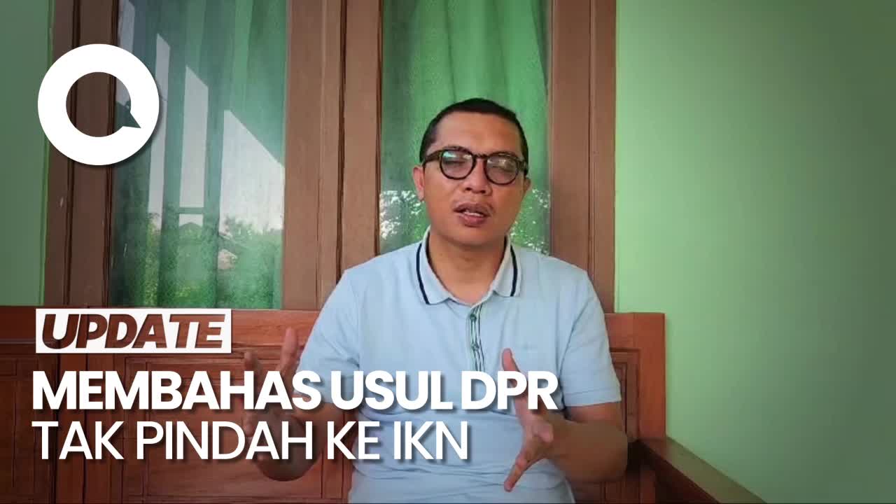 Klarifikasi Baleg Soal Usul DPR Tak Ikut Pindah Ke IKN