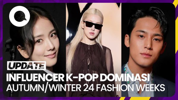 Seleb K-Pop Dominasi Top 30 Influencer Autumn/Winter 24 Fashion Weeks