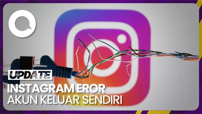 Netizen Keluhkan Instagram Error, Akun Log Out Sendiri Tiba-tiba