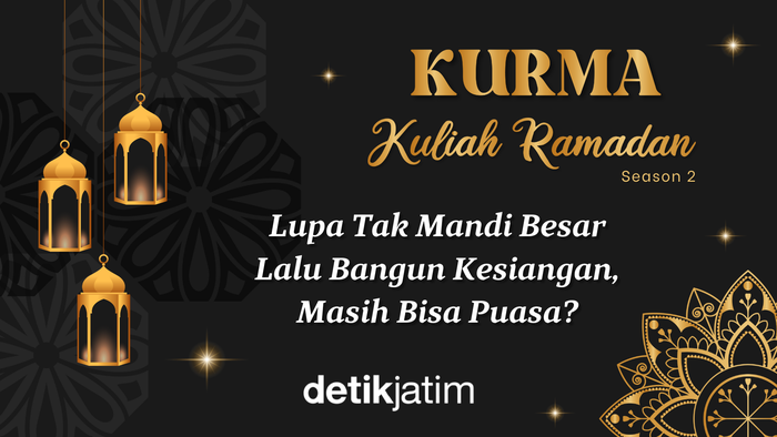 Kurma Episode 14: Lupa Tak Mandi Besar Lalu Bangun Kesiangan, Masih Bisa Puasa?
