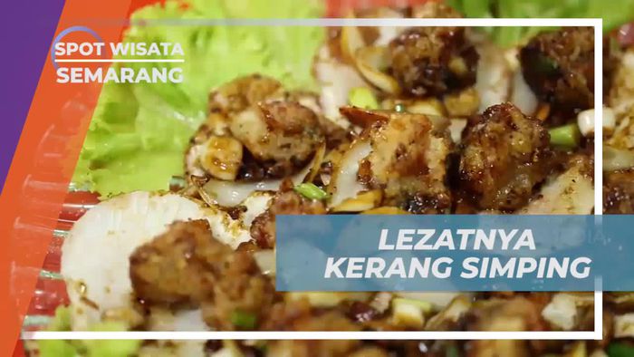 Icip-icip Kerang Simping Dengan Cita Rasa Lezat, Semarang