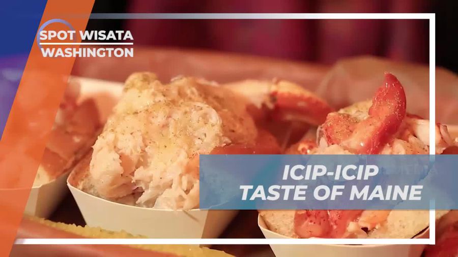 Mencicipi Taste of Maine, Paduan Kelezatan Kepiting dan Udang Dibalut Roti Panggang, Washington