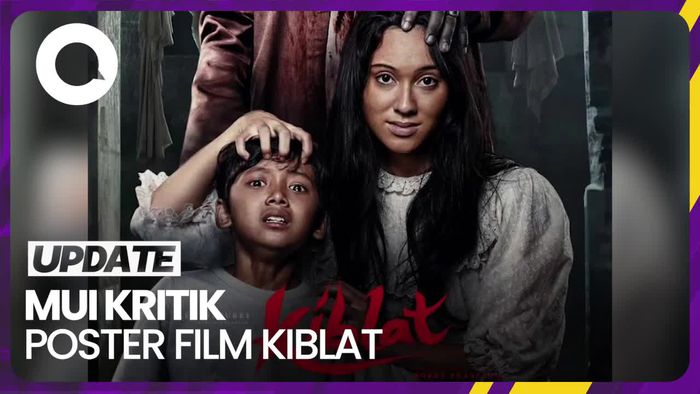 Film Kiblat Tuai Kritik MUI