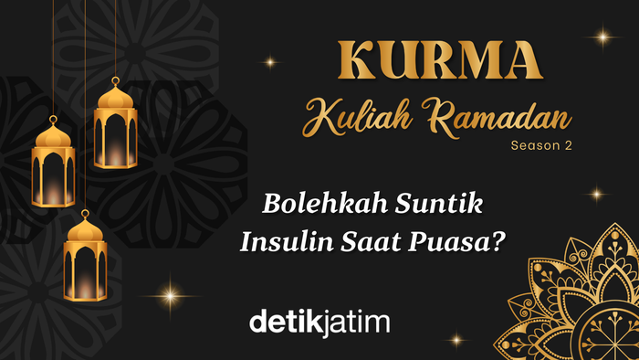 Kurma Episode 15: Bolehkah Suntik Insulin Saat Puasa?