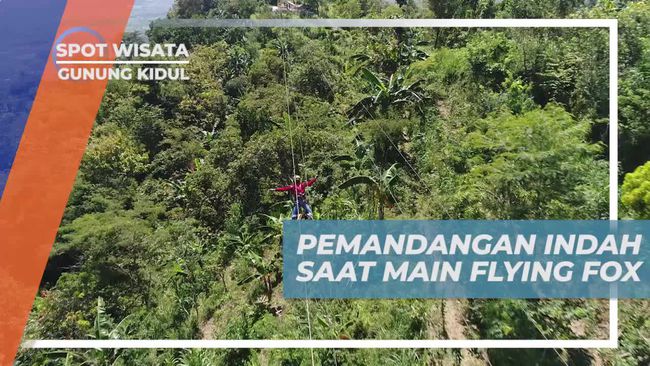 Menikmati Keindahan Alam Gunung Kidul Saat Meluncur Dengan Flying Fox