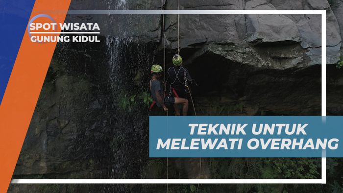 Tips Melewati Overhang Ala Host MTMA, Gunung Kidul