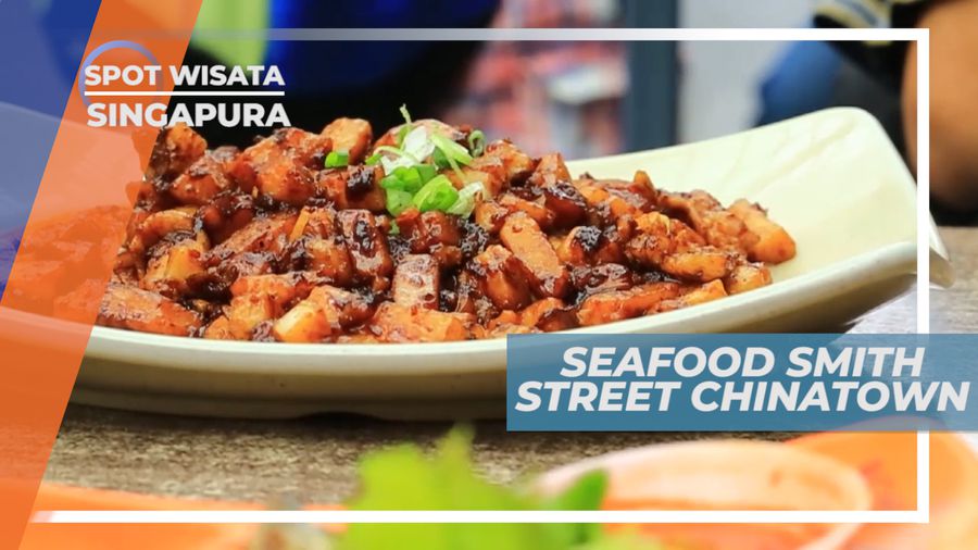Berburu Kelezatan Kuliner Seafood Jalanan di Kawasan Pecinan, Singapura