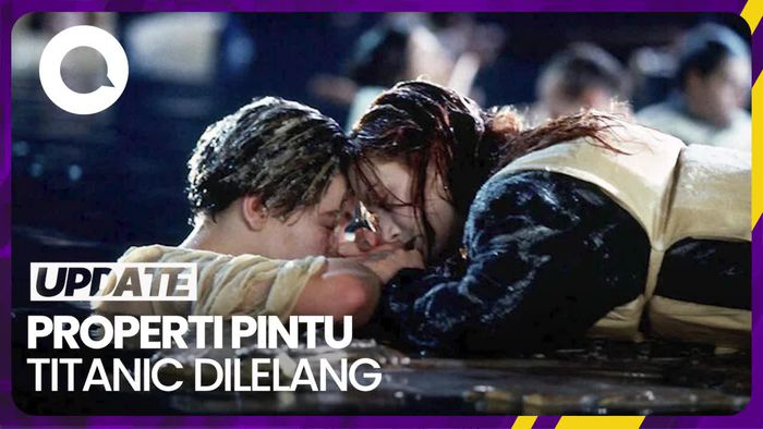 Properti Pintu Jack dan Rose di Film Titanic Terjual Rp 11,4 Miliar