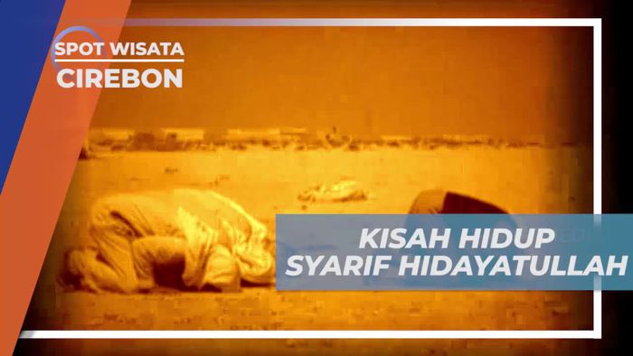 Kisah Syarif Hidayatullah Dalam Menyebarkan Agama Islam, Cirebon